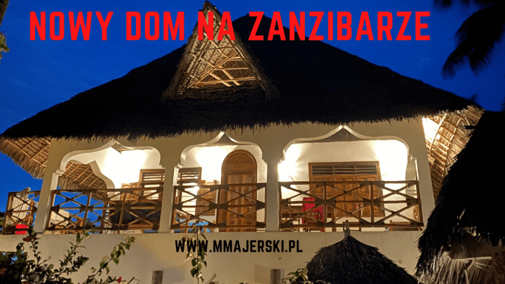 Nasz nowy dom na Zanzibarze